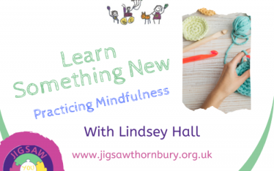 Virtual JIGSAW Mindful Monday – Learn something new