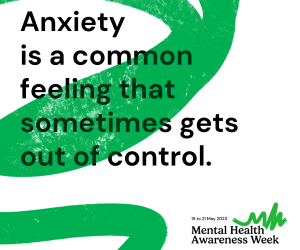 Help to support anxiety for Mental Health Awareness Week